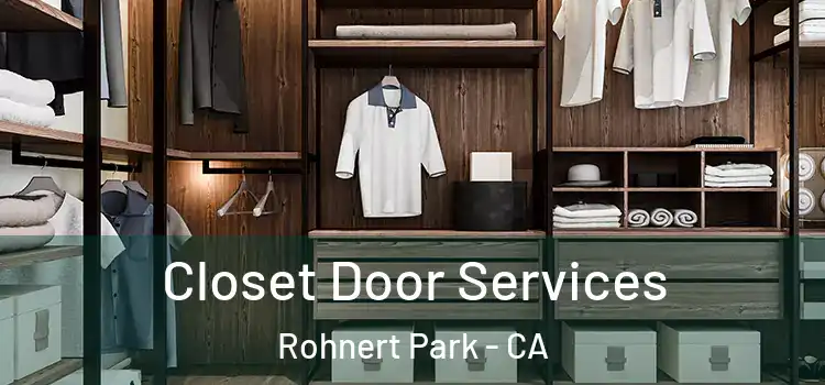  Closet Door Services Rohnert Park - CA