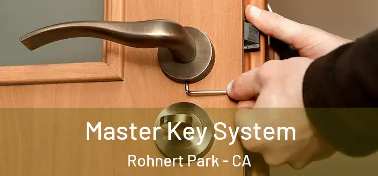 Master Key System Rohnert Park - CA