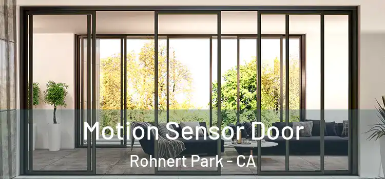 Motion Sensor Door Rohnert Park - CA